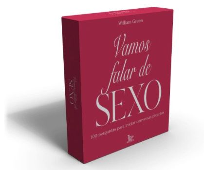 Vamos falar de sexo: 100 perguntas para iniciar conversas picantes