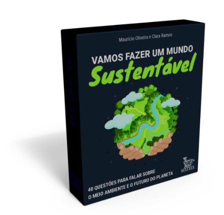 Vamos fazer um mundo sustentável: 40 questões para falar sobre o meio ambiente e o futuro do planeta